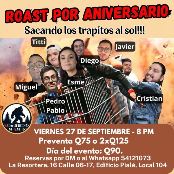 Roast Por Aniversario - Sacando Los Trapitos Al Sol