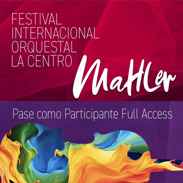 Participante MAHLER - Festival Internacional La Centro (FIC)