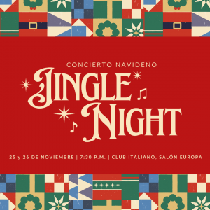 Jingle Night - Concierto Navideño a beneficio de Centro Educativo Rotario Benito Juarez