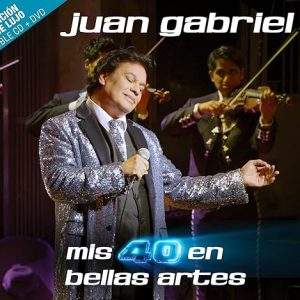 Mis 40 En Bellas Artes [2 CD/DVD Combo][Deluxe Edition] by Juan Gabriel (2014-05-06)